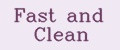 Fast and Clean