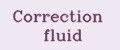 Correction fluid