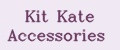 Kit Kate Accessories