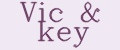 Vic&key