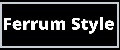 Ferrum Style