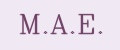 M.A.E.