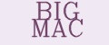 BIG MAC
