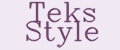 Teks Style