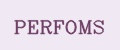 PERFOMS