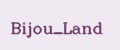 Bijou_Land