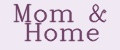 Mom&Home