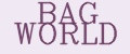 BAG WORLD
